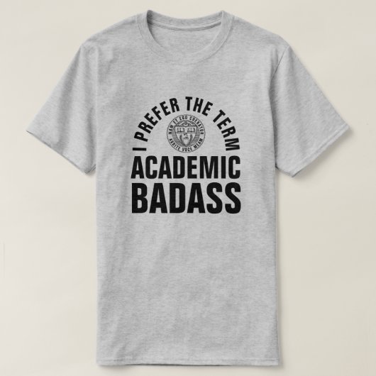 Administrator der akademischen Uni Badass Funny T-Shirt (Design vorne)