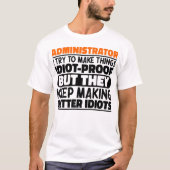 Administrator Ich versuche, die Dinge zu testen, d T-Shirt (Vorderseite)