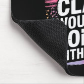 Admit It Dance Cl Would Be Boring Without Me Funny Mousepad (Ecke)