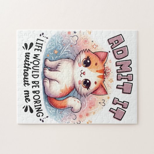 Admit It Life Would Be Boring Funny Cat Lover Gift Puzzle (Horizontal)