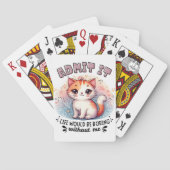 Admit It Life Would Be Boring Funny Cat Lover Gift Spielkarten (Rückseite)