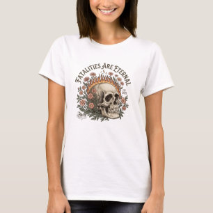 ADOM "Fatalities Are Eternal" Damen-T-Shirt T-Shirt