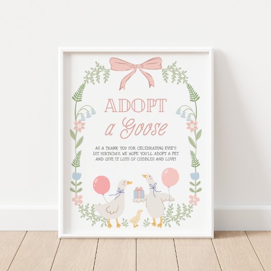 Adopt a Goose Pink Floral Birthday Decor Sign Poster