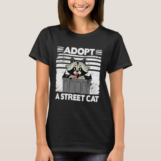 Adopt A Street Cat Trash Garbage Panda Raccoon 1 T-Shirt (Vorderseite)