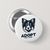 Adopt don't shop 3 button (Vorne & Hinten)