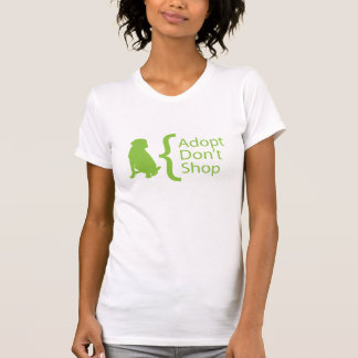 Adopt kaufen nicht T-Shirt
