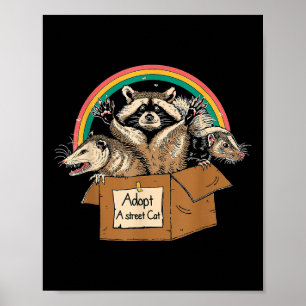 Adoptier A Street Cat Shirt Funny Opossum Raccoon  Poster