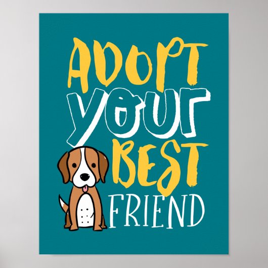 Adoptier deinen besten Freund Shelter Pet Niedlich Poster (Vorne)