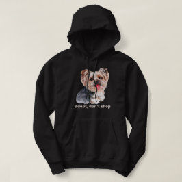 ADOPTIER, DON not SHOP (Yorkshire Terrier) niedlic Hoodie
