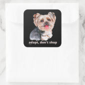 ADOPTIER, DON not SHOP (Yorkshire Terrier) niedlic Quadratischer Aufkleber (Tasche)