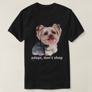 ADOPTIER, DON not SHOP (Yorkshire Terrier) niedlic T-Shirt