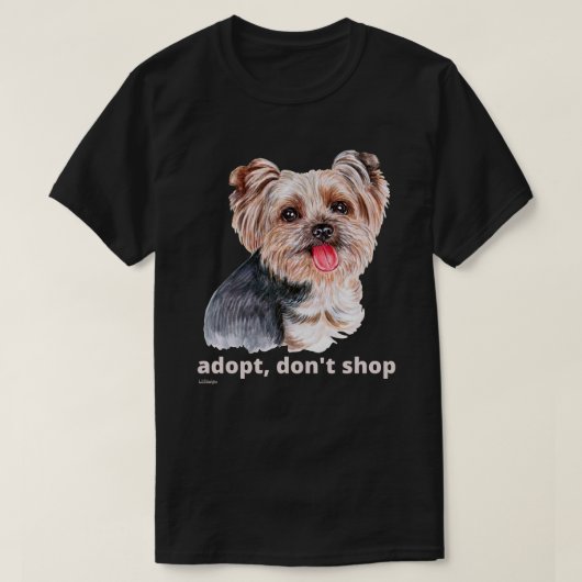 ADOPTIER, DON not SHOP (Yorkshire Terrier) niedlic T-Shirt (Design vorne)