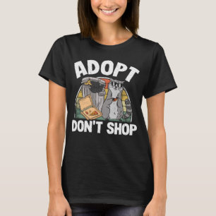 Adoptier Don't Shop Müll Mülleimer Panda Raccoon T-Shirt