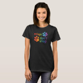 Adoptier Don't Shop Rainbow Paws T-Shirt (Vorne ganz)
