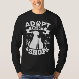Adoptier Dont Shop Shirt Rescue Animals Dog Cat