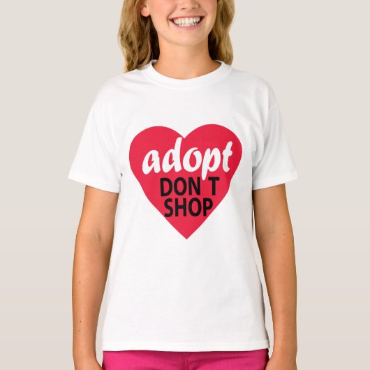 Adoptier Dont Shop T-Shirt (Vorderseite)