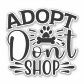 Adoptier Don't Shop Vinyl Sticker (Vorderseite)