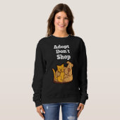 Adoptier Donu2019t Shop Tierschutzhüttenfirma Sweatshirt (Vorne ganz)