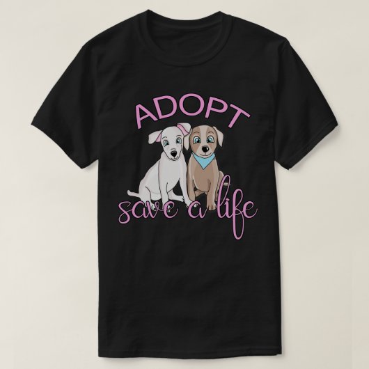 Adoptier ein Leben Gerettet T-Shirt (Design vorne)