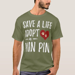 Adoptier Min Button Rescue Miniatur Pinscher Hund T-Shirt