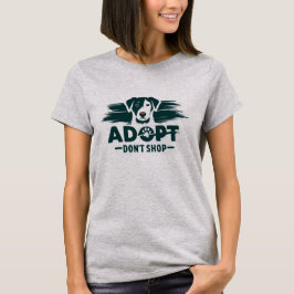 Adoptier nicht einkaufen 2 T-Shirt