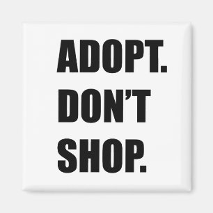 Adoptier nicht einkaufen magnet