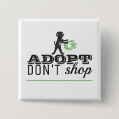 Adoptier nicht kaufen button (Vorderseite)