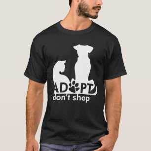 Adoptier nicht kaufen Dog Cat White T-Shirt