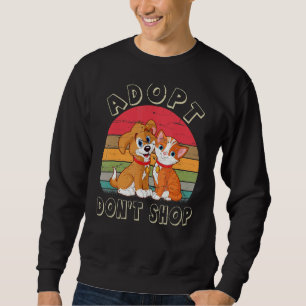 Adoptier nicht Vintagen Hund und Katze kaufen Sweatshirt