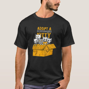 Adoptiere eine Schrödingers Kitty lustige Katzenze T-Shirt