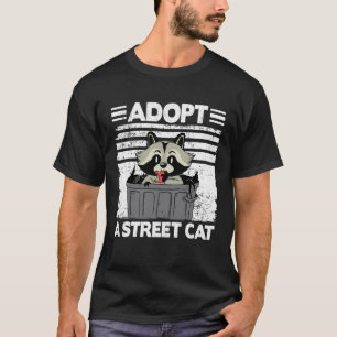 Adoptiere eine Straßenkatze Müll Waschbär 1 T-Shirt