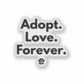 Adoptiere Liebe Für Immer Sticker (Vorderseite)