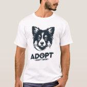 Adoptiere, nicht kaufen 3 T-Shirt (Vorderseite)