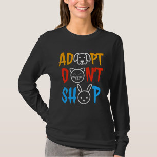 Adoptiere statt zu kaufen Tier Tierrettung T-Shirt