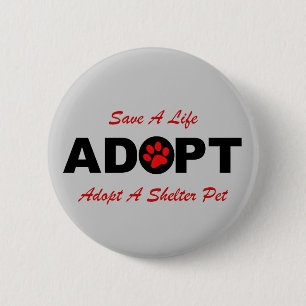 Adoptieren Sie (retten Sie ein Leben) Button