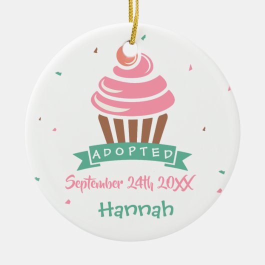 Adoptiert Cupcake - Individuelle Name Datum Keramikornament (Vorne)