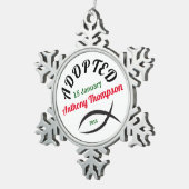 Adoptiert in eine christliche Familie! Schneeflocken Zinn-Ornament (Rechts)