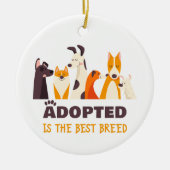 Adoptiert ist die beste Rasse: Hunderettungshelfer Keramik Ornament (Vorne)