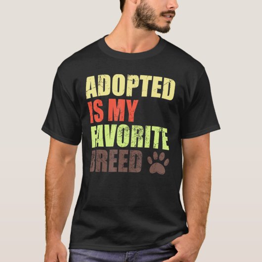 Adoptiert ist meine Lieblingszucht - gerettet ist T-Shirt (Vorderseite)