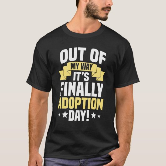 Adoption Day Foster Family Adoptiert Child Adoptiv T-Shirt (Vorderseite)