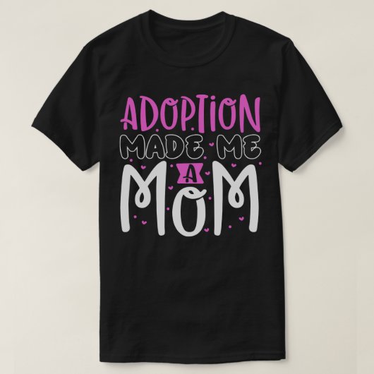 Adoption Endlich Adoption Mama T-Shirt (Design vorne)