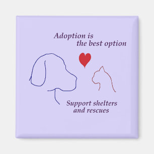 Adoption ist die beste Option Magnet