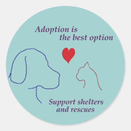 Adoption ist die beste Option Runder Aufkleber