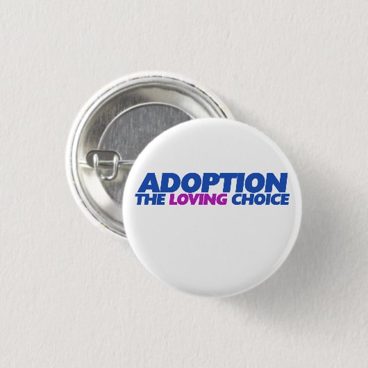 Adoption ist die liebenswerte Wahl Button (Vorne & Hinten)