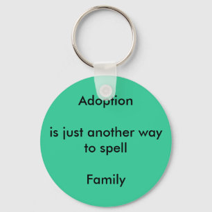 Adoption ist gleich Familie Schlüsselanhänger