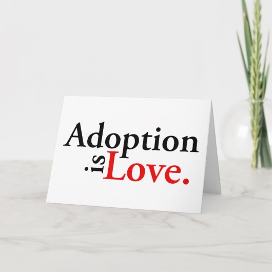 Adoption ist Liebe Karte (Vorderseite)