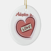 Adoption ist Liebe Keramik Ornament (Rechts)