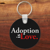 Adoption ist Liebe Schlüsselanhänger (Vorderseite)