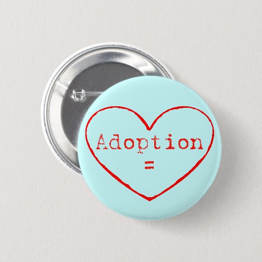 Adoption = Liebe in rot Button (Vorne & Hinten)