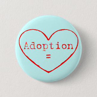Adoption = Liebe in rot Button